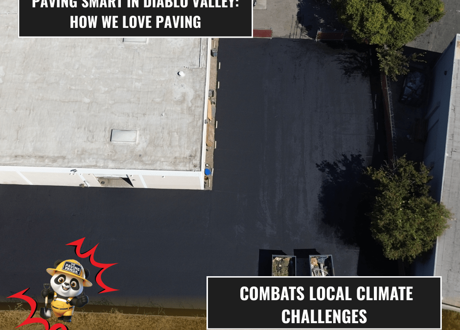 Paving Smart in Diablo Valley: How We Love Paving Combats Local Climate Challenges
